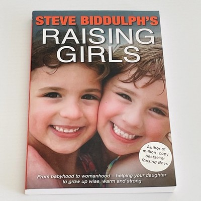 Raising Girls by Steve Biddulph Parenting Guide Child Development  Mental Health