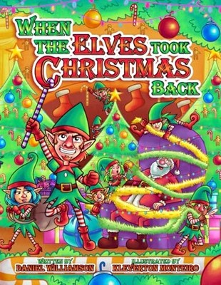 When the Elves took Christmas Back, Williamson, Daniel