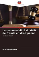 La Responsabilité Du DéLit De Fraude En Droit PéNal De L'ouzbéKistan Azbergenova