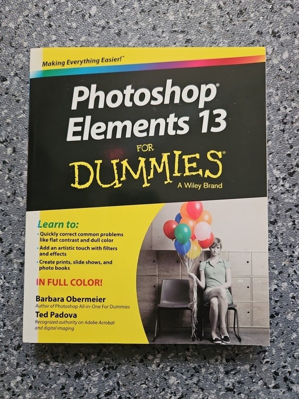 ***Photoshop Elements 13 For Dummies By Barbara Obermeier & Ted Padova***
