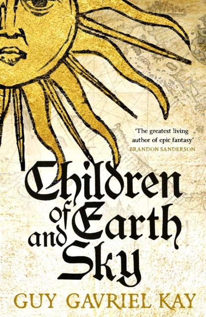Children of Earth and Sky by Guy Gavriel Kay (Paperback Book)