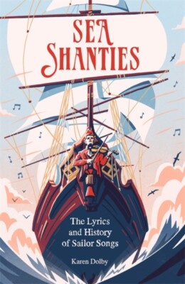 Sea Shanties von Karen Dolby 9781789293760 NEU Buch