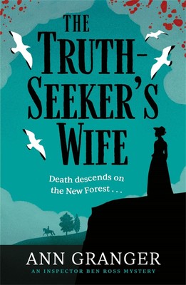 Ann Granger / The Truth-Seeker's Wife /  9781472270658