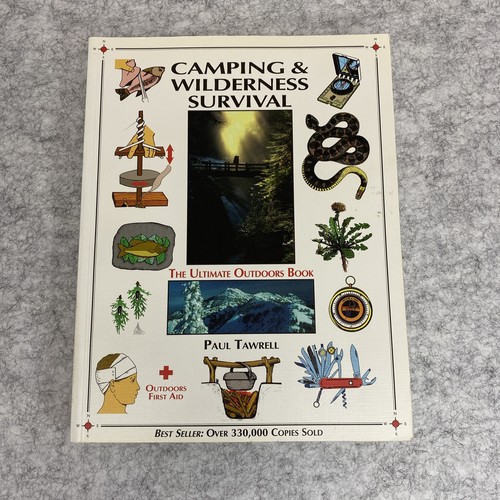 Camping & Wildnis Überleben: Das ultimative Outdoor-Buch von Paul Tawrell PB/VG