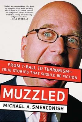 Muzzled by Michael A. Smerconish (2006)