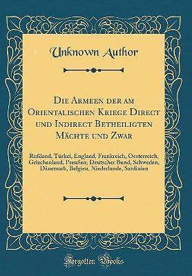 Die Armeen der am Orientalischen Kriege Direct und