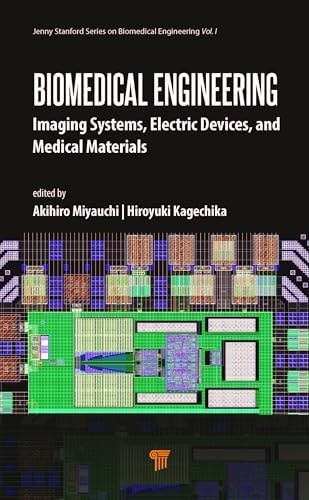 Biomedical Engineering: Imaging Systems, Electric Devices, And Medical Materials