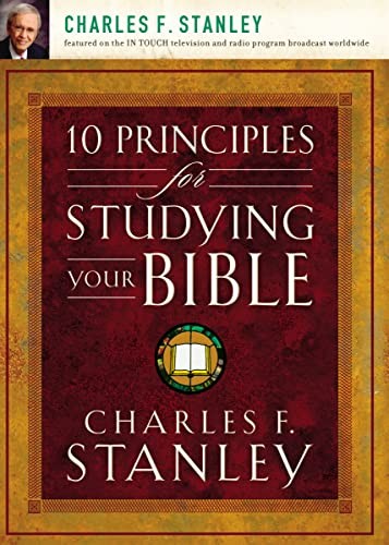 10 Principles for Studying Your Bible by Charles F. Stanley - - Image 3
