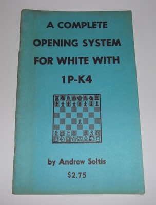 Ein komplettes Öffnungssystem für Weiß mit 1P-K4 von Andrew Soltis 1973 Taschenbuch