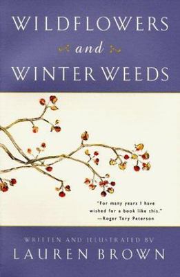 Wildflowers and Winter Weeds by Lauren Brown