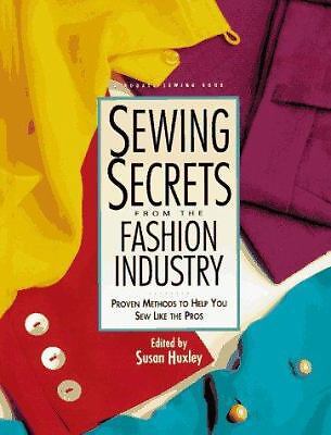 Sewing Secrets from the Fashion Industry: Proven Methods to Help You Sew Like...