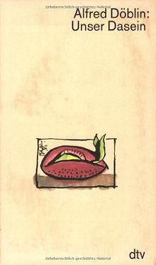 Unser Dasein von Döblin, Alfred | Buch | Zustand gut