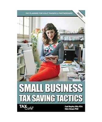 Small Business Tax Saving Tactics 2020/21: Tax Planning for Sole Traders & Partn