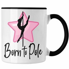 Trendation - Tazza Poledance Regalo Born To Pole Stangen Dance Pole Dance