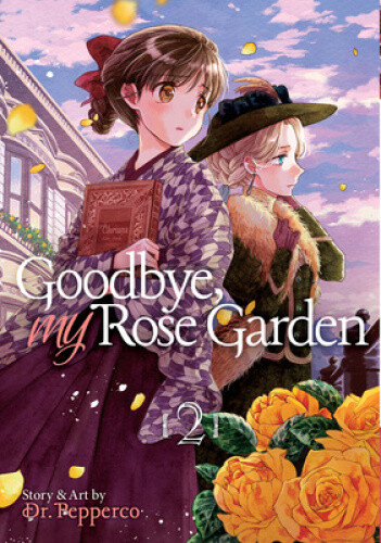 Goodbye, My Rose Garden Vol. 2 (Goodbye, My Rose Garden) by Pepperco, Dr.