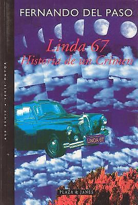 Linda 67: historia de un crimen by Fernando Del Paso