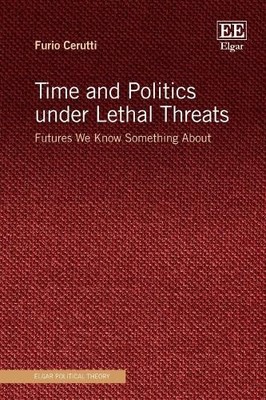 Time and Politics under Lethal Threats by Furio Cerutti - 9781035356416