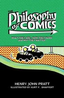 The Philosophy Of Comics | What They Are, How They Work, And Why They Matter