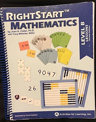 RIGHTSTART MATHEMATICS LEVEL B, LESSONS SECOND EDITION By Carrie Heidrich *VG+*