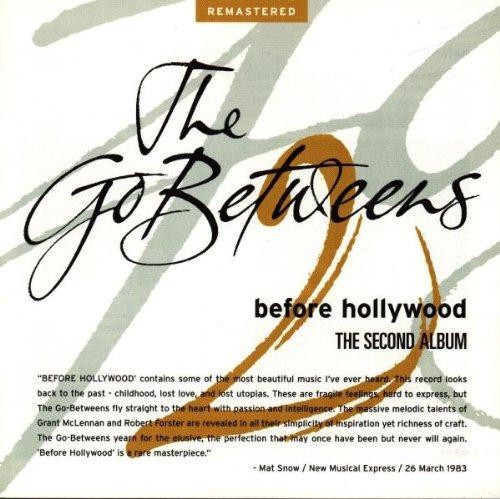 Before Hollywood - Go Betweens