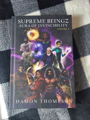 Supreme Beingz III: Aura of Invincibility Volume 3 by Damon Thompson Hardcover 