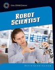 Robot Scientist by Kevin Cunningham (Paperback / softback, 2015)