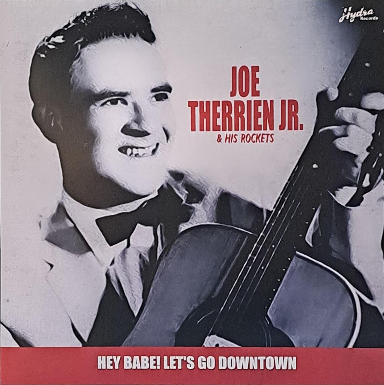 joe therrien jr. Hey Babe! Let's Go Downtown (Vinyl LP)