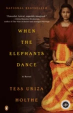 When the Elephants Dance Paperback Tess Uriza Holthe