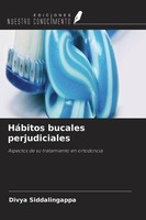 HáBitos Bucales Perjudiciales Divya Siddalingappa
