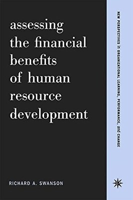 Assessing The Financial Benefits Of Human Resource Development R