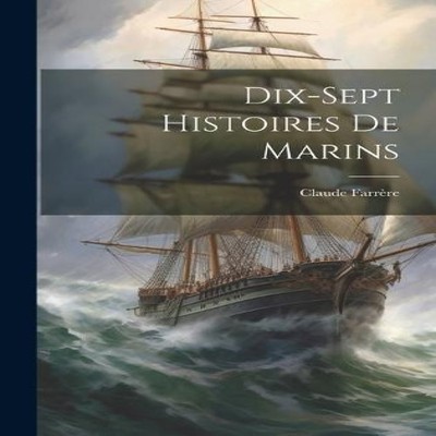 Dix-sept Histoires De Marins Creative Media Partners LLC Hardcove