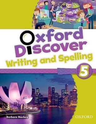 Oxford Discover: 5: Writing and Spelling,MacKay