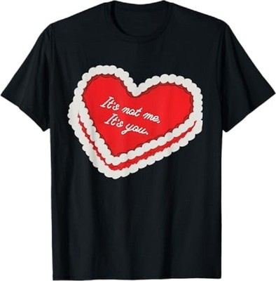 It's Not Me, Its You Anti Vday Single Aesthetic Valentines T-Shirt