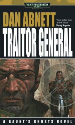 Traitor General by Dan Abnett (2005, Mass Market)