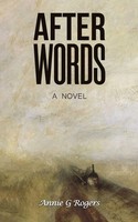 After Words Annie G Rogers Taschenbuch Englisch 2024 Austin Macauley