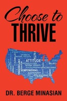 Berge Minasian | Choose To Thrive | Taschenbuch | Englisch (2014) | Xlibris