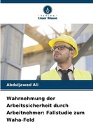 Abduljawad Ali | Wahrnehmung Der Arbeitssicherheit Durch Arbeitnehmer:...
