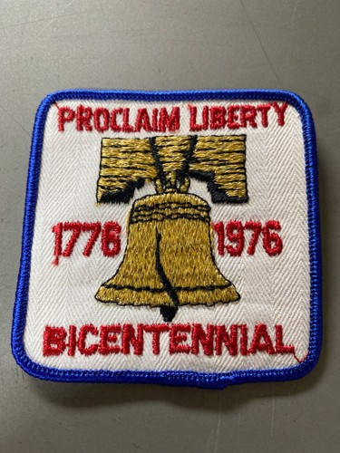 Vintage Proclaim Liberty 1776-1976 Bicentennial Patch