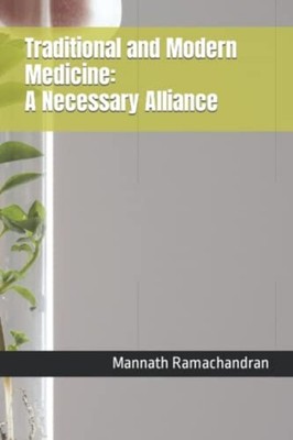 Traditional and Modern Medicine A Necessary Alliance -  NEW MANNATH. RAMACH 2022