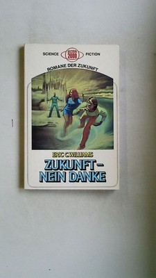 124388 Eric C. Williams ZUKUNFT - NEIN DANKE Roman