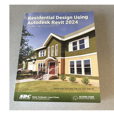 Residential Design Using Autodesk Revit 2024, Stine, SDC, 1st Ed, Access Code