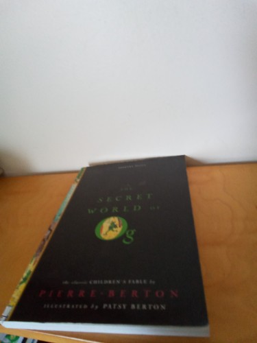 SIGNED!---THE SECRET WORLD OF OG-PIERRE BERTON-PATSY BERTON-PB-SPECIAL ED.-2002