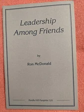 McDonald, LEADERSHIP AMONG FRIENDS, Pendle Hill Pamphlet 320, PB, 1995, 29 Pages