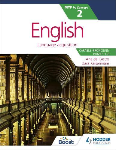 Zara Kaiserimam Ana de English for the IB MYP 2 (Capable–Proficient (Tascabile)