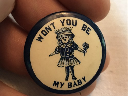 ‘WON’T YOU BE MY BABY’  VINTAGE CELLULOID PINBACK BUTTON - Picture 2 of 7