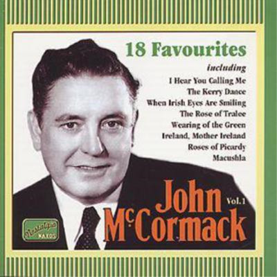 John McCormack John McCormack Vol.1 Favourites: 18 Favourites (CD) Album