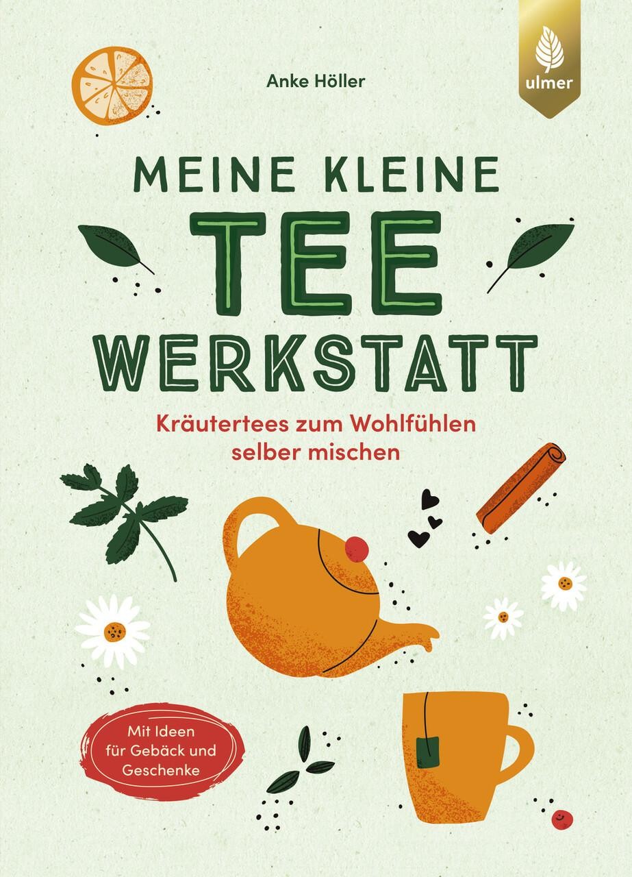 Meine kleine Teewerkstatt Anke Höller - Bild 2