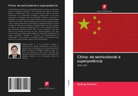 GyöRgy Szymon | China: De Semicolonial A SuperpotêNcia | Taschenbuch (2020)