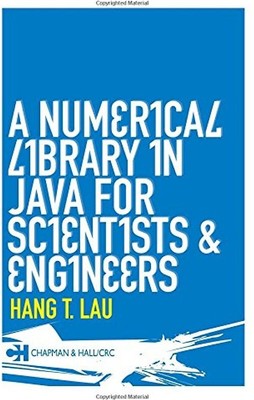 A Numerical Library in Java for Scientists and Engineers - Hang T. Lau