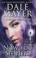 Dale Mayer | Now You See Her... | Buch | Englisch (2024) | Ean 9781778865268